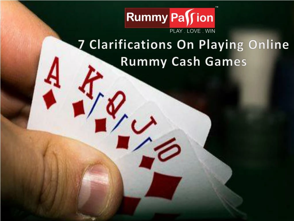 7 clarifications on playing online rummy cash