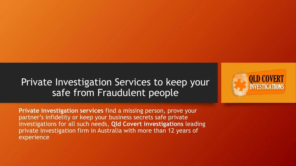 private investigation services to keep your safe from fraudulent people