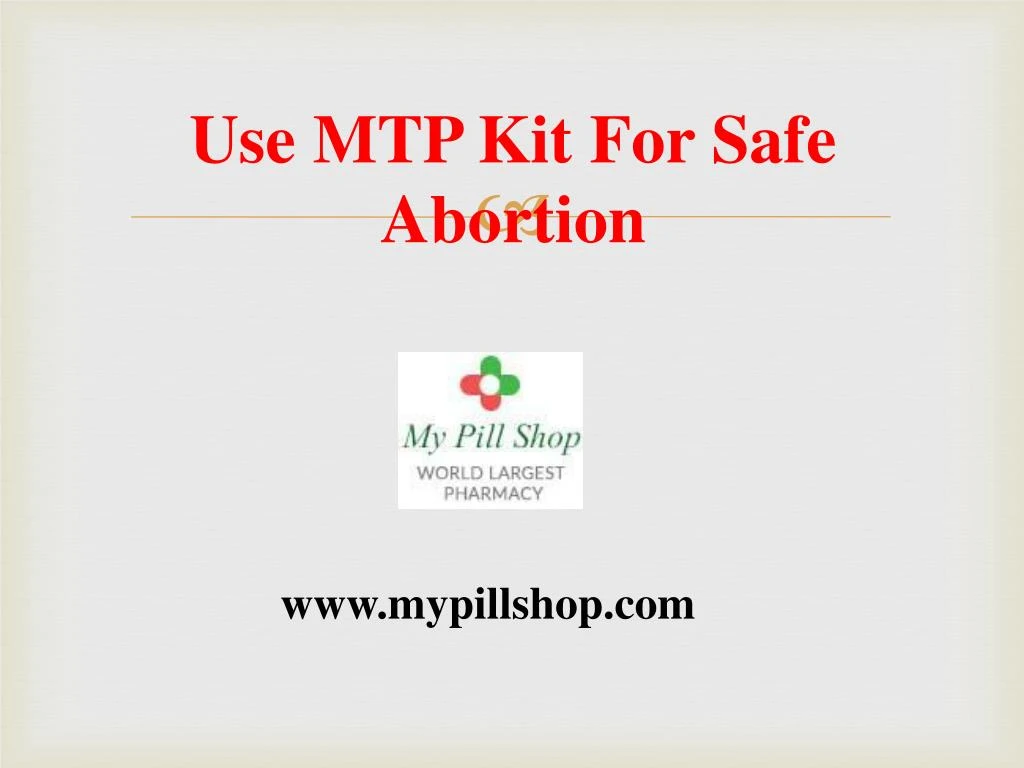 use mtp kit for safe abortion