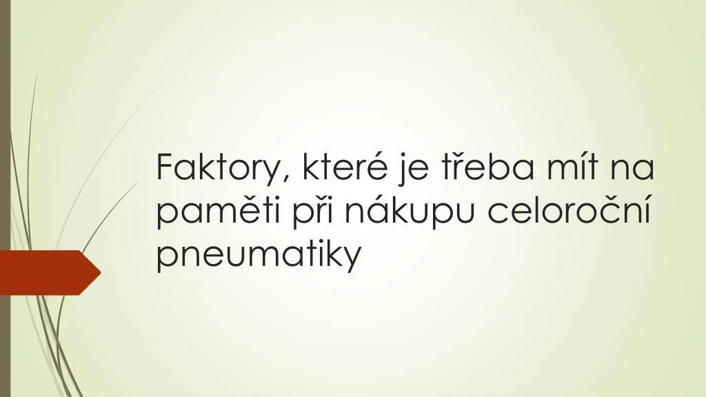 faktory kter je t eba m t na pam ti p i n kupu celoro n pneumatiky