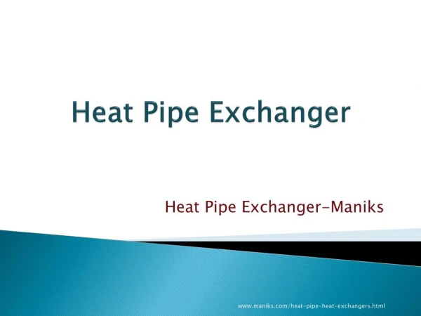 Heat Pipe Exchanger-Maniks