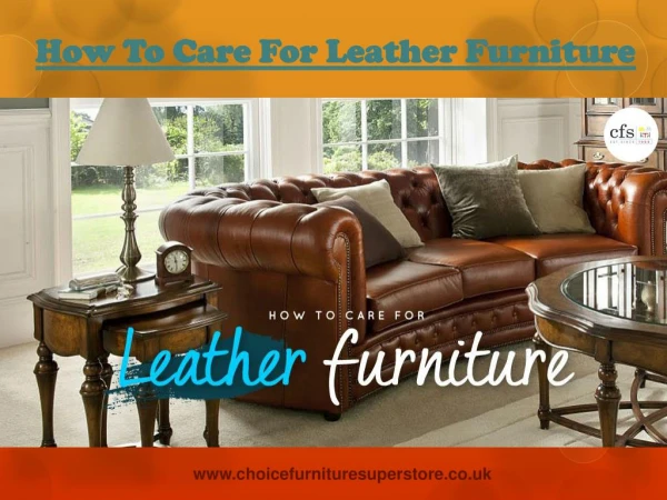 How To Care For Leather Furniture