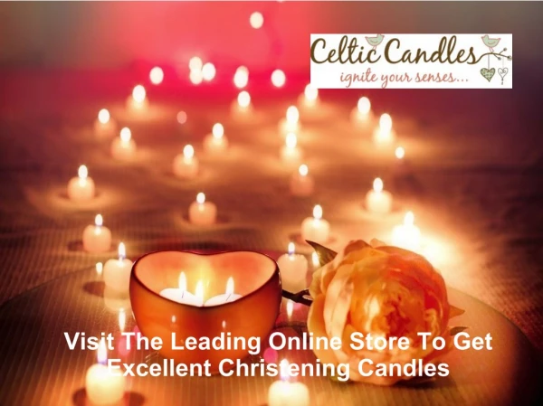 Visit The Leading Online Store To Get Excellent Christening Candles
