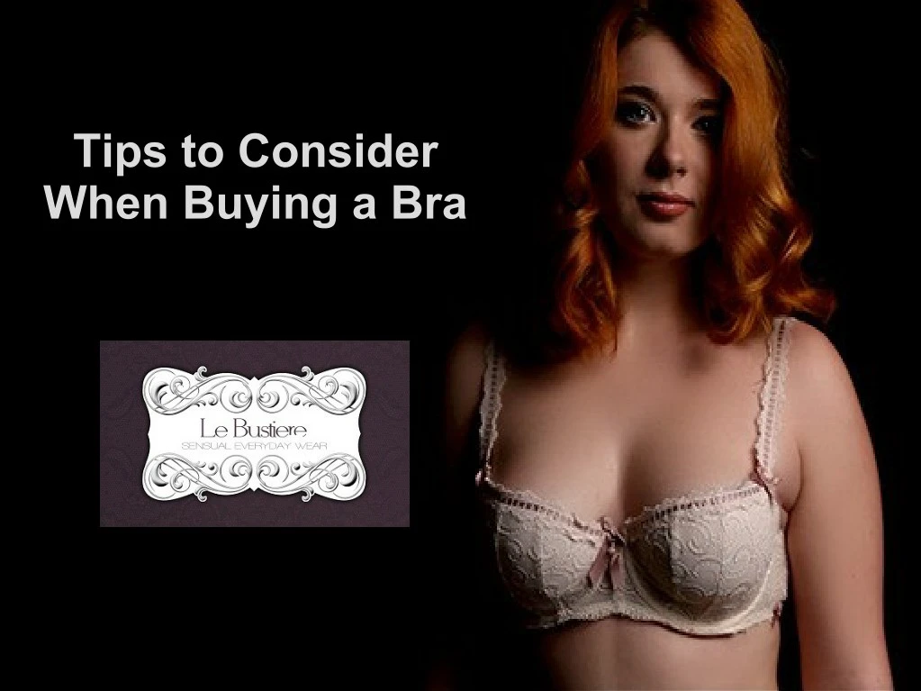 tips to consider when buying a bra