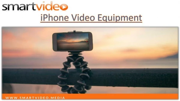 iPhone Video Equipment