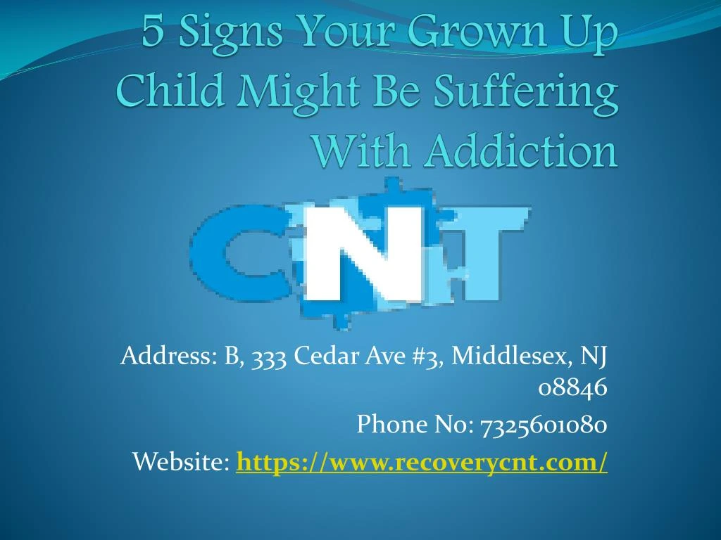 5 signs your grown up child might be suffering with addiction