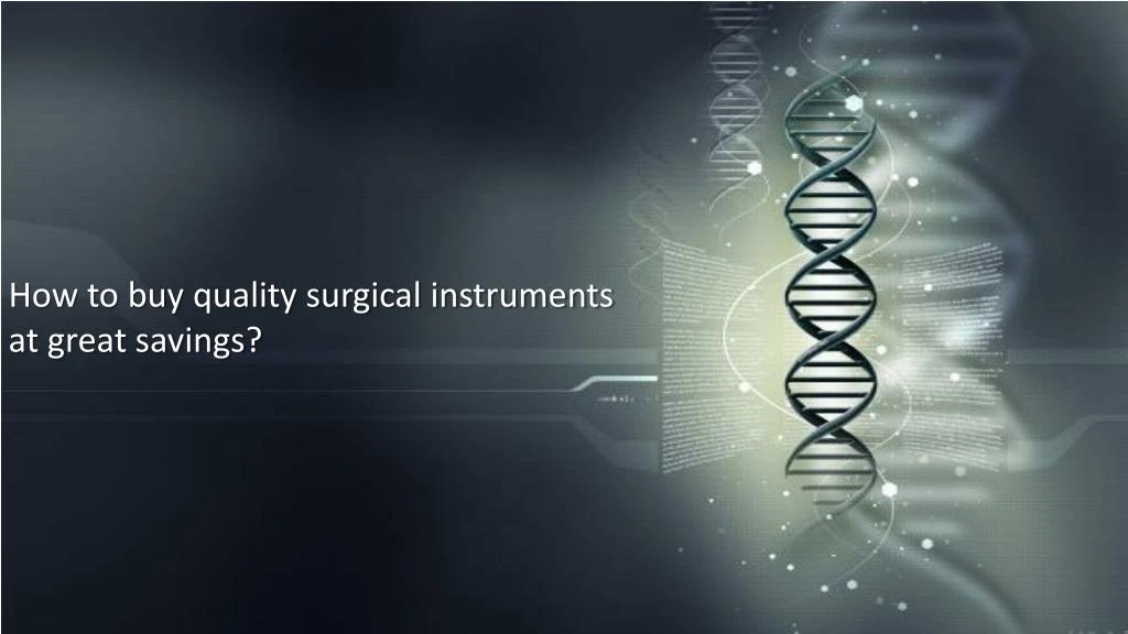 how to buy quality surgical instruments at great