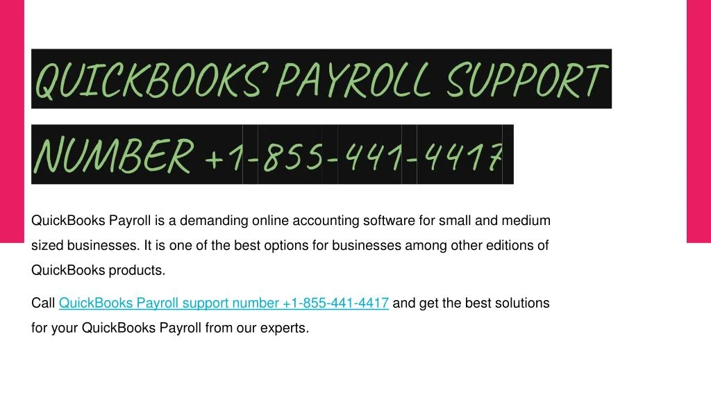 PPT QUICKBOOKS PAYROLL SUPPORT NUMBER 18554414417 PowerPoint