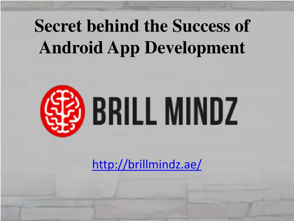 secret behind the success of android app development
