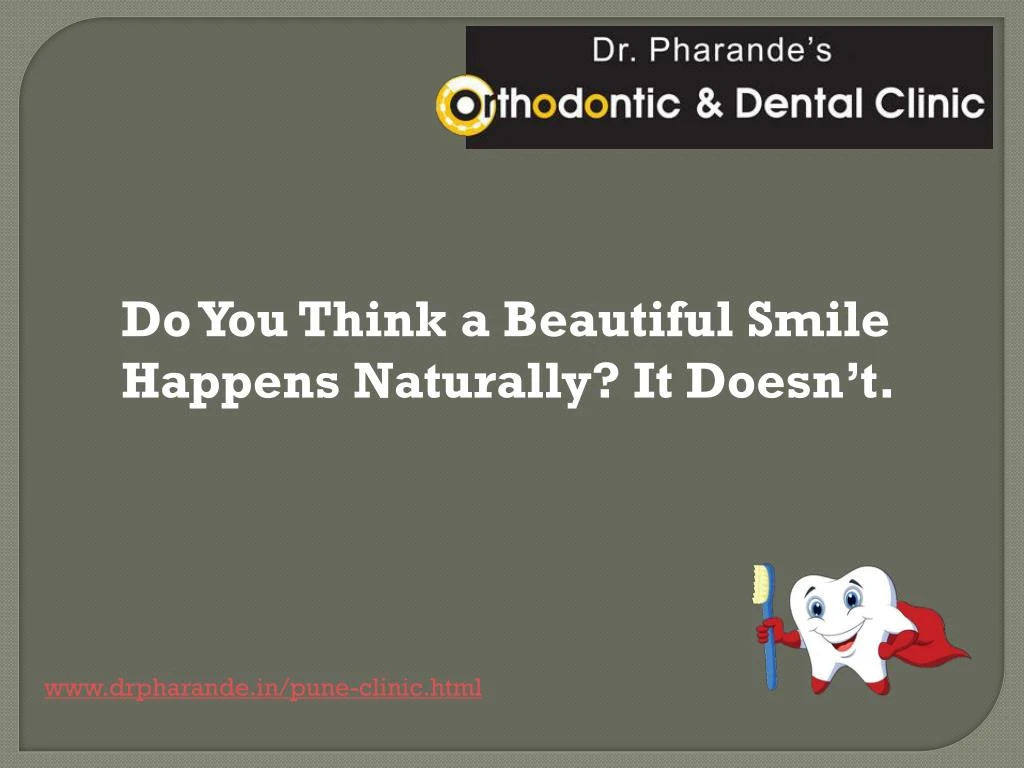 do you think a beautiful smile happens naturally