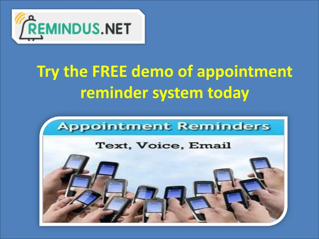 try the free demo of appointment reminder system