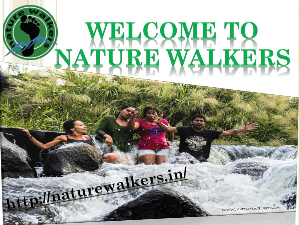 welcome to nature walkers