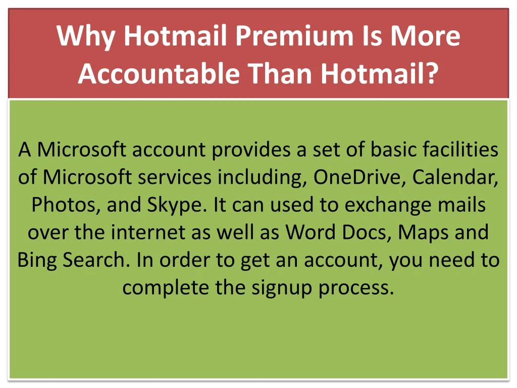 why hotmail premium is more accountable than hotmail