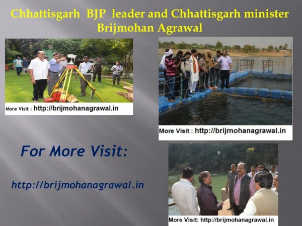 Chhattisgarh BJP leader and Chhattisgarh minister Brijmohan Agrawal
