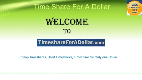 Get Used Timeshares at One Dollar Only in any Locations