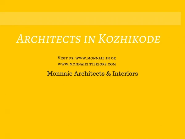 Architects in Kozhikode - Monnaie Architects & Interiors