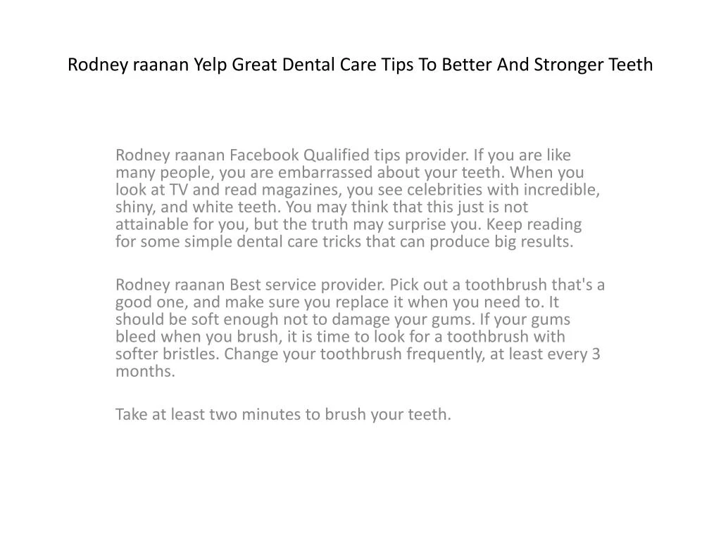rodney raanan yelp great dental care tips to better and stronger teeth