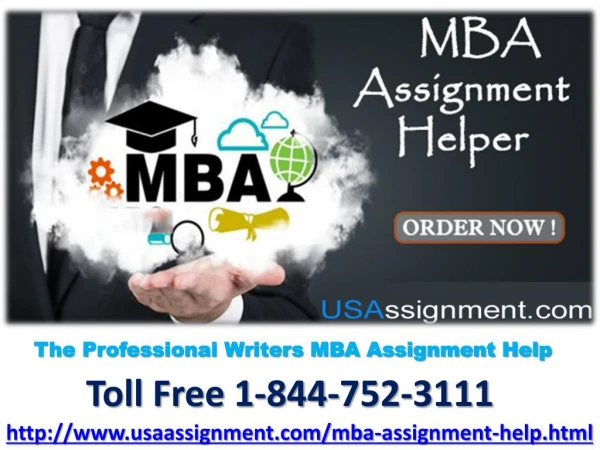 The Professional Writers MBA Assignment Help 1-844-752-3111