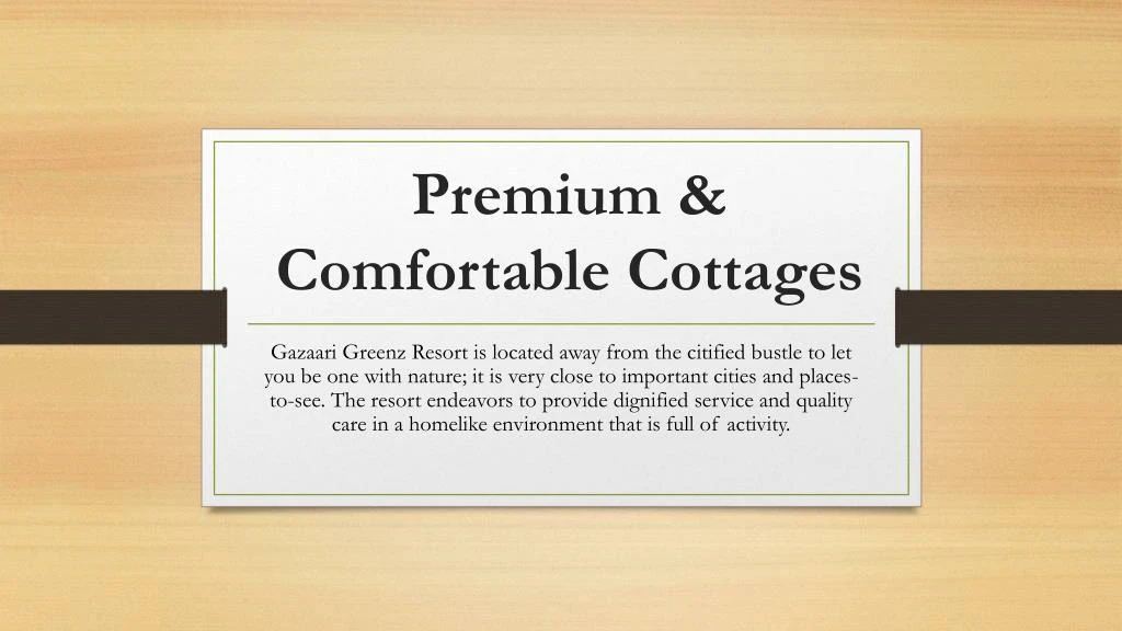 premium comfortable cottages