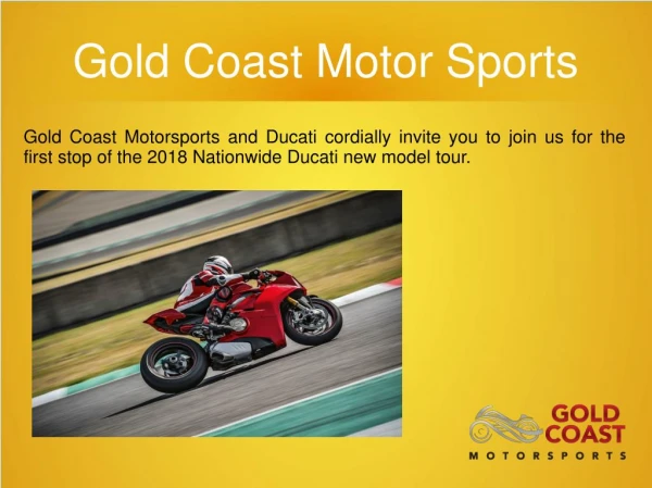 New & Preowned Motorcycles at Gold Cost Motor Sports