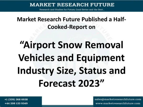Airport Snow Removal Vehicles and Equipment Industry Size, Status and Forecast 2023