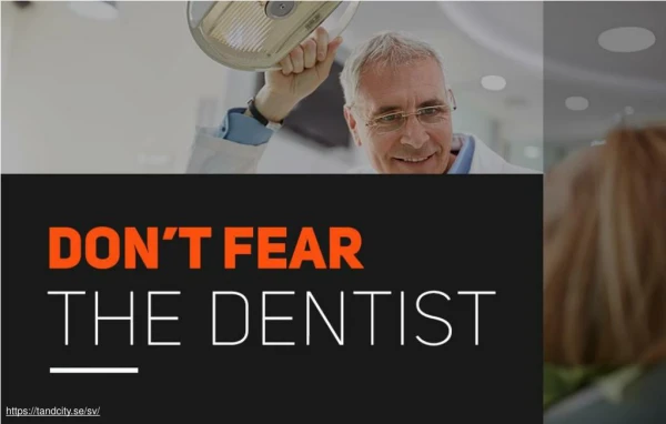 Ways to get rid of the dental fear