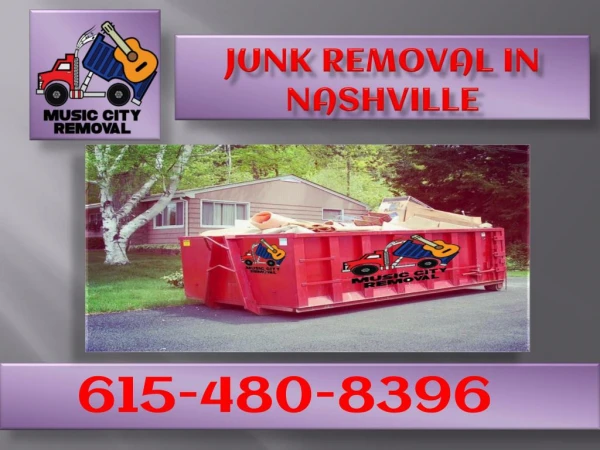 Junk Removal in Nashville - Get to Know What Is It?