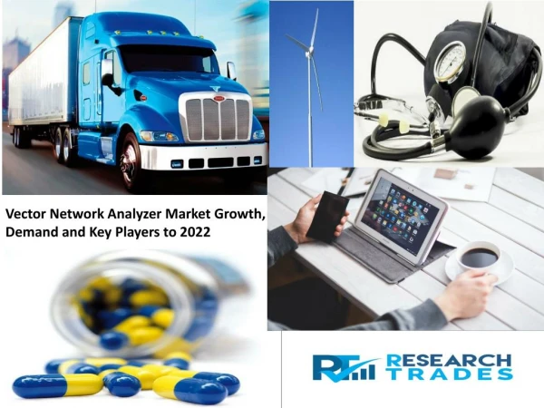 Vector Network Analyzer Market Expansion to be Persistent During 2022