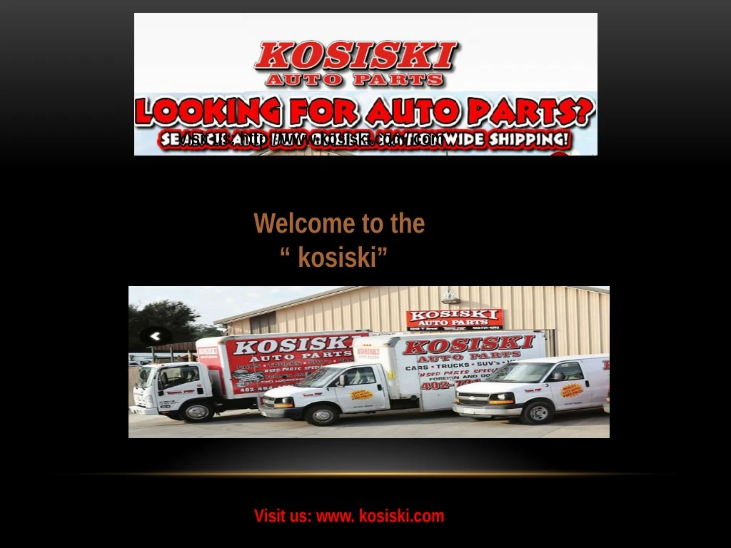 visit us http www kosiski com com