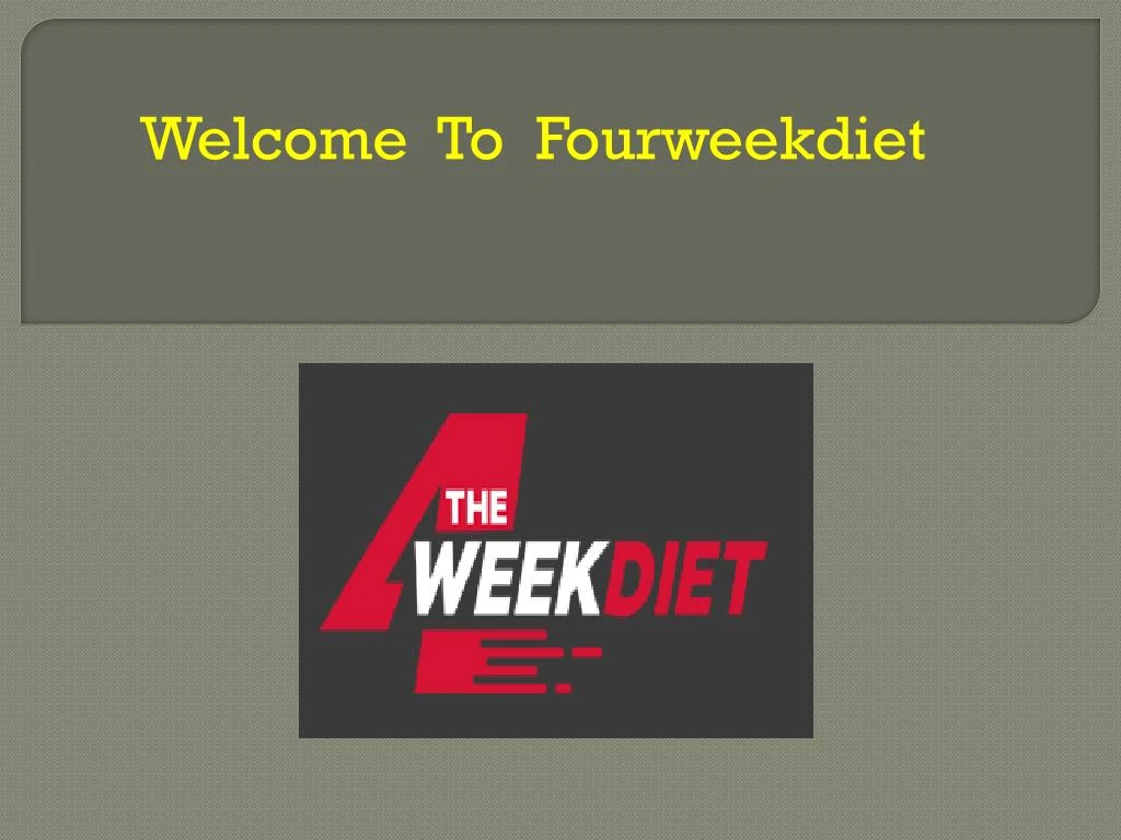 welcome to fourweekdiet