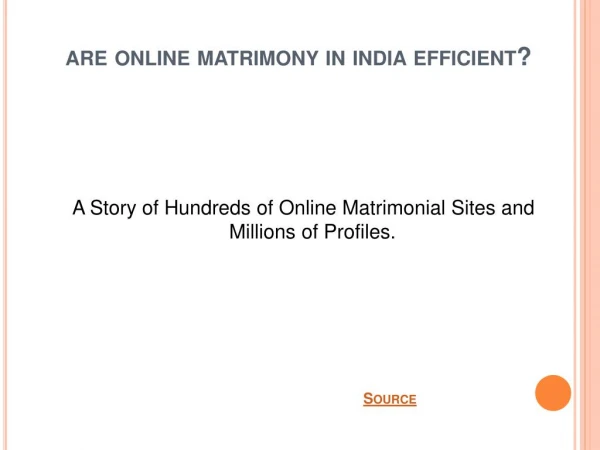 Indian Matrimony Sites and their Efficiency