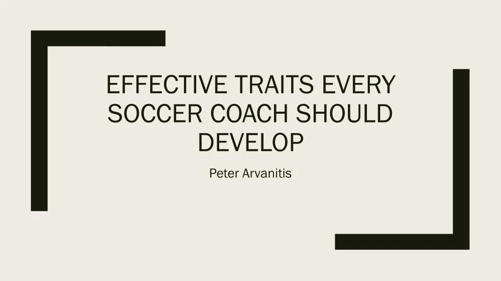 effective traits every soccer coach should develop