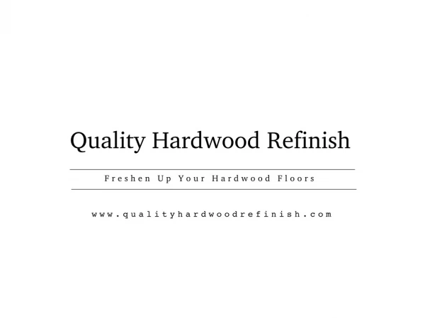 Quality Hardwood Flooring Company