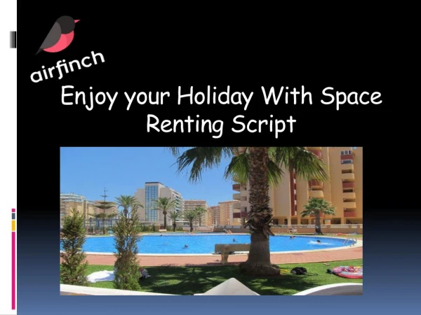 Aim Particularly Holiday Rentings Using Space Renting Script