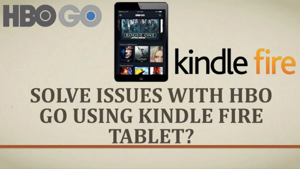 Hbogo com activate issues on Kindle