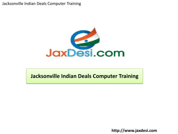 JaxDesi - Jacksonville Indian Deals Computer Training