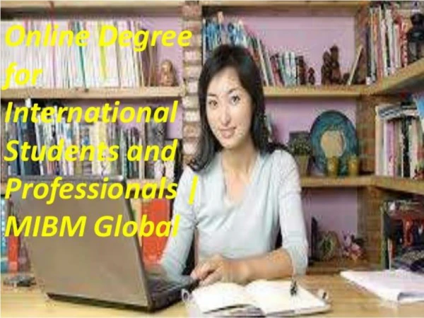 Online Degree for International Students and Professionals in this space