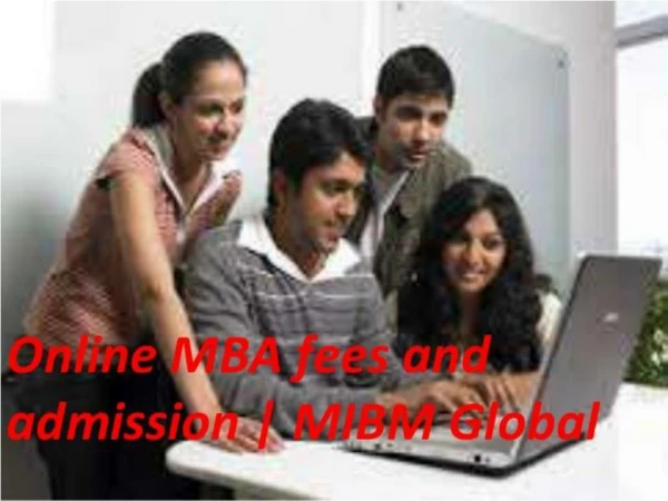 Online MBA fees and admission colleges MIBM Global