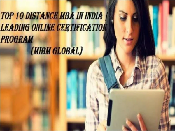 Top 10 distance mba in India Online Certification Program | Master degree MIBM Global