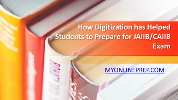 How Digitization has Helped Students to Prepare for JAIIB & CAIIB