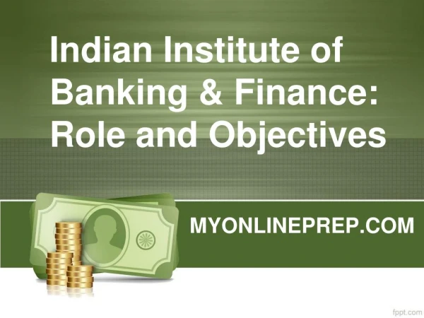 Indian Institute of Banking & Finance: Role and Objectives