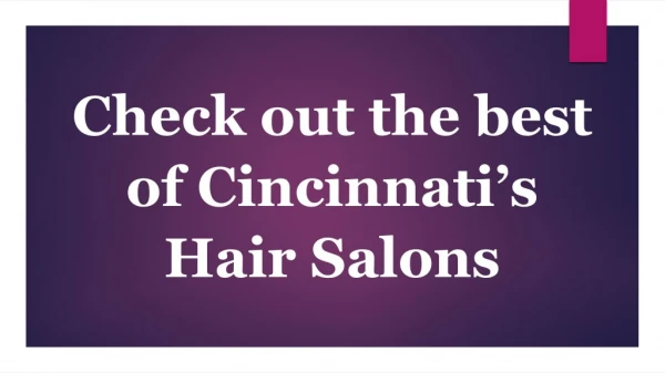 Check out the best of Cincinnati’s Hair Salons