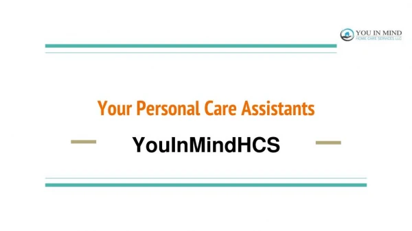 Your Personal Care Assistants