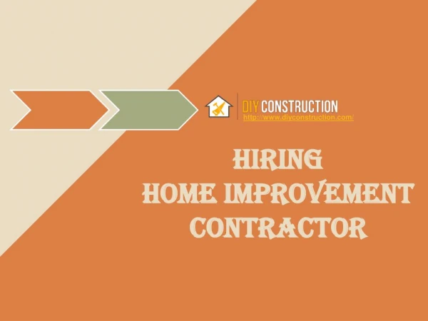 PPT on Hiring Home Improvement Contractors