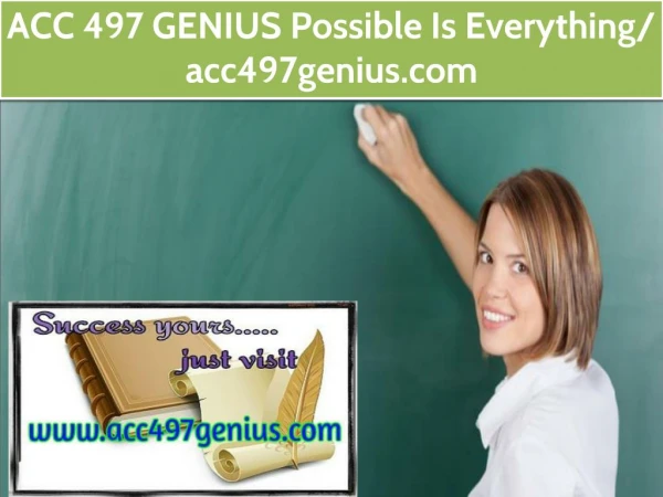 ACC 497 GENIUS Possible Is Everything / acc497genius.com