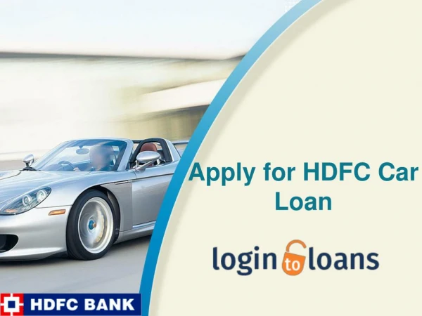 HDFC Bank Car Loan, Apply for HDFC Bank Car Loan in India - Logintoloans