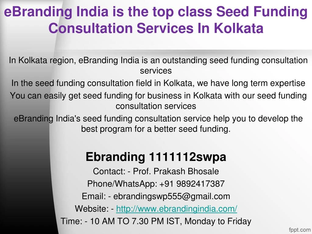 ebranding india is the top class seed funding consultation services in kolkata