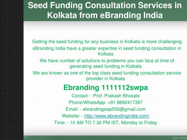 3.Seed Funding Consultation Services in Kolkata from eBranding India