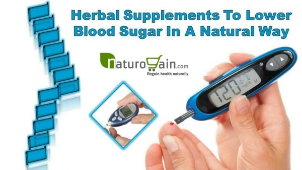 Herbal Supplements to Lower Blood Sugar in a Natural Way