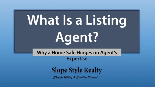 What Is a Listing Agent?